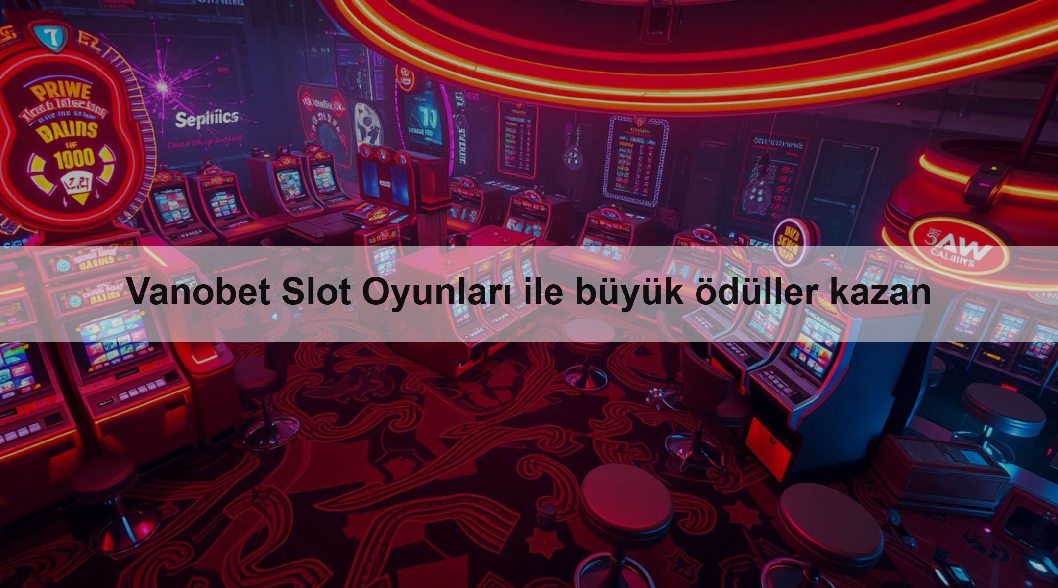 Vanobet Slot Oyunları ile büyük ödüller kazan