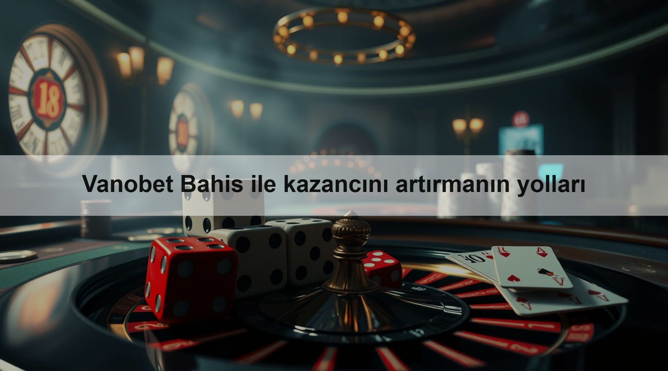 Vanobet Bahis ile kazancını artırmanın yolları