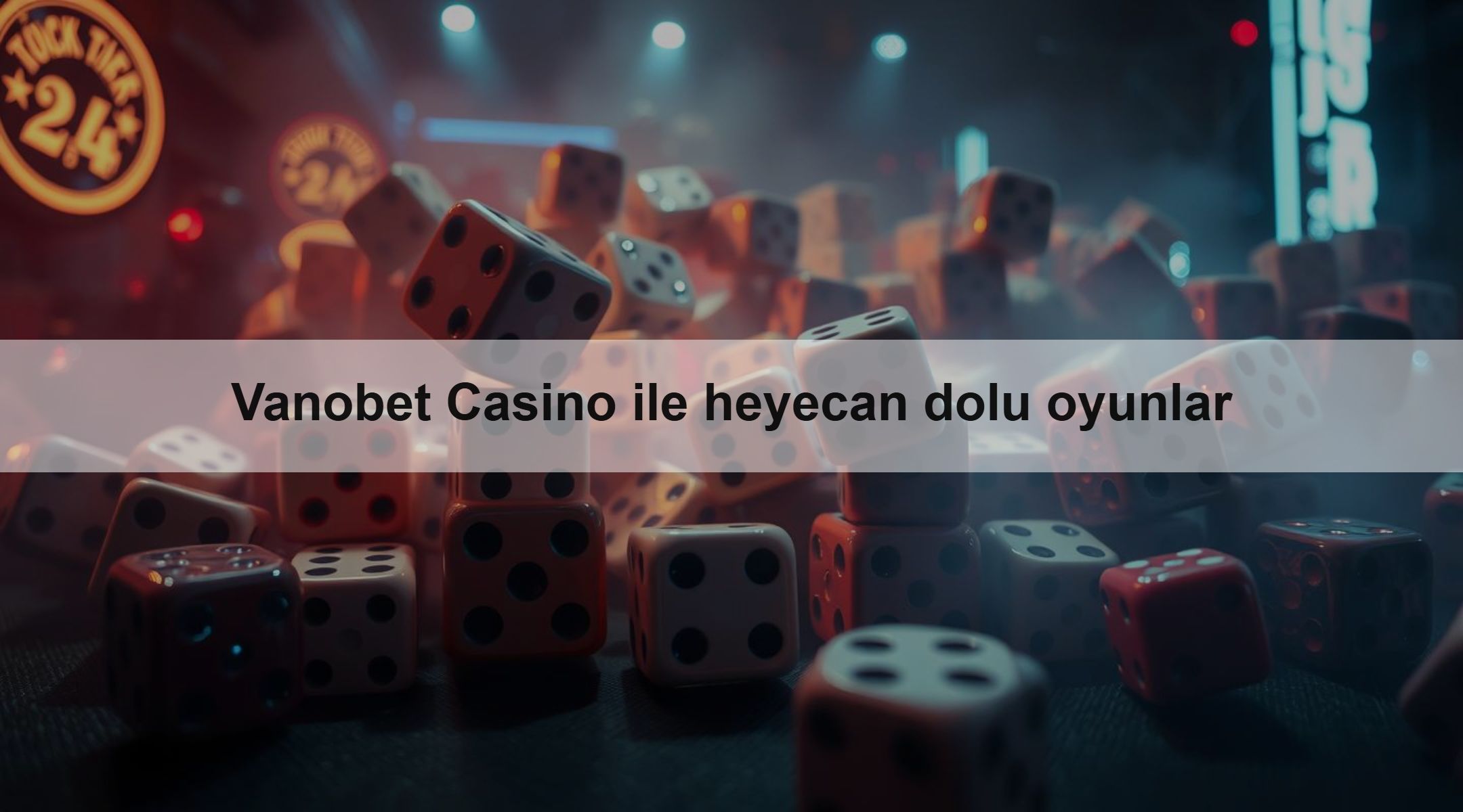 Vanobet Casino ile heyecan dolu oyunlar