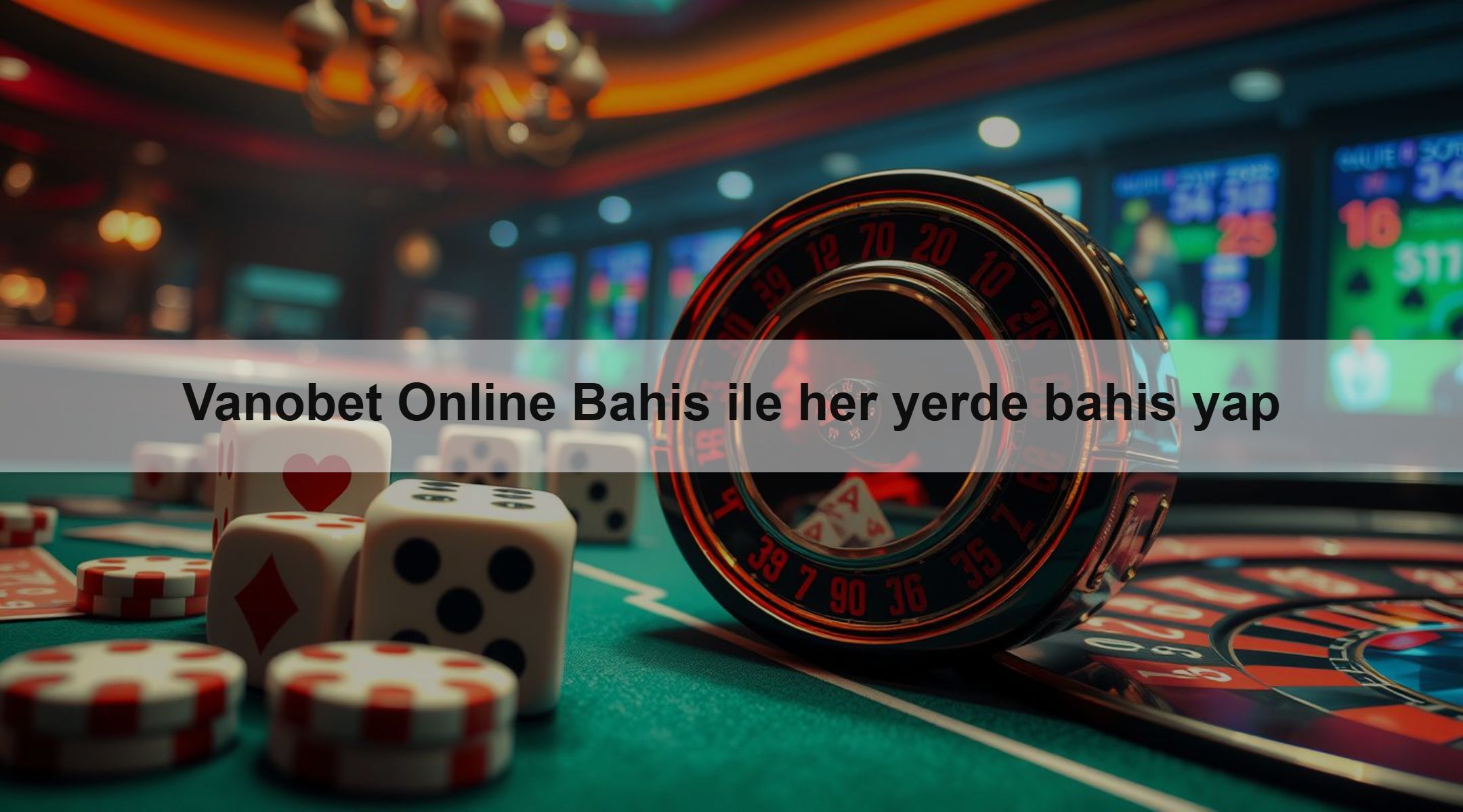 Vanobet Online Bahis ile her yerde bahis yap